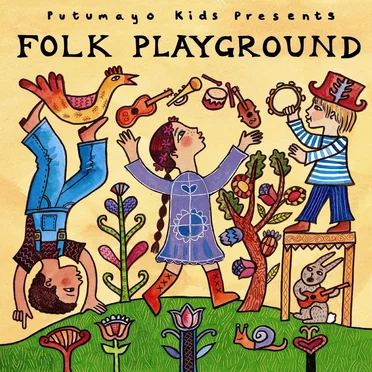 Putumayo Kids Presents: Folk Playground by Various Artists - album cover