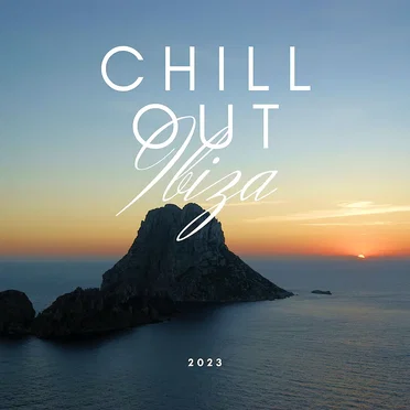 Chill Out IBIZA 2023 by Various Artists - album cover