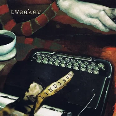 Linoleum by Tweaker - album cover