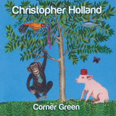 Corner Green by Christopher Holland - album cover