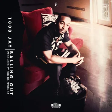 Balling Out by 1800 Jay - album cover