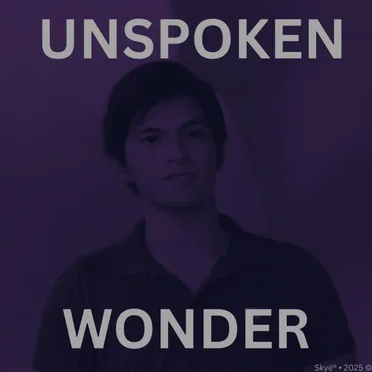 Unspoken Wonder