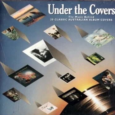 Under the Covers: The Music Behind 20 Classic Australian Album Covers by Various Artists - album cover