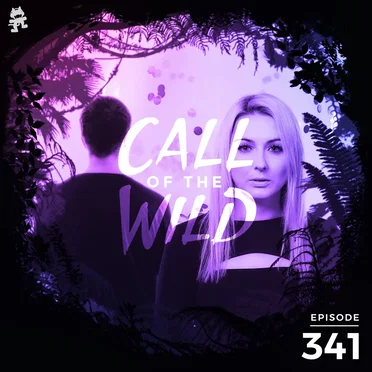 2021-03-24: 341 – Monstercat: Call of the Wild (Koven’s Butterfly Effect - Deluxe Takeover) by Monstercat - album cover