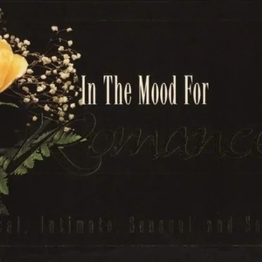 In the Mood for Romance: Classical, Intimate, Sensual and Seductive by The Starlite Orchestra & Singers - album cover