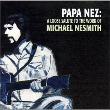 Papa Nez: A Loose Salute to the Work of Michael Nesmith by Various Artists - album cover