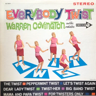 Everybody Twist by Warren Covington And His Orchestra - album cover