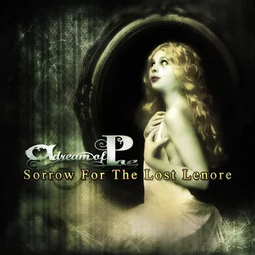 Sorrow for the Lost Lenore by A Dream of Poe - album cover