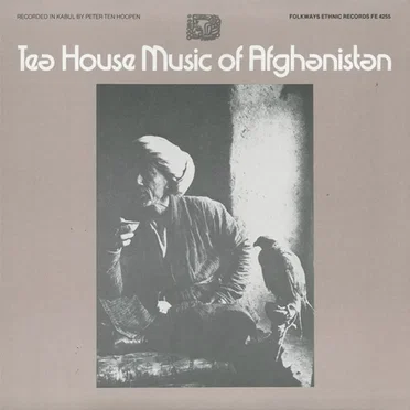 Tea House Music of Afghanistan by Various Artists - album cover
