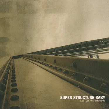 Super Structure Baby by Keston & Westdal - album cover