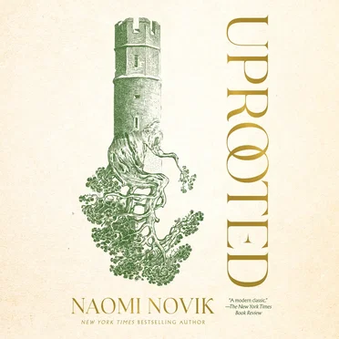 Uprooted by Naomi Novik - album cover