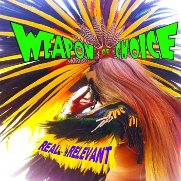 Reallyrelevant by Weapon of Choice - album cover