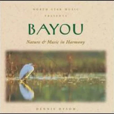 Bayou by Dennis Hysom - album cover