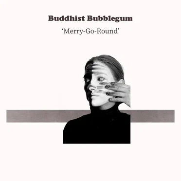 Merry-Go-Round by Buddhist Bubblegum - album cover