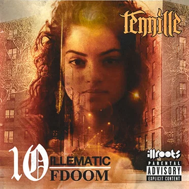 10ILLEMATIC/10FDOOM by Tennille - album cover
