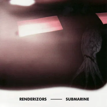 Submarine by Renderizors - album cover