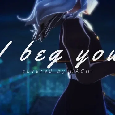 I beg you by HACHI - album cover
