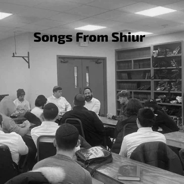 Songs From Shiur