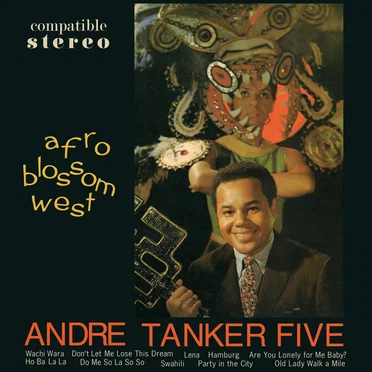 Afro Blossom West by Andre Tanker Five - album cover