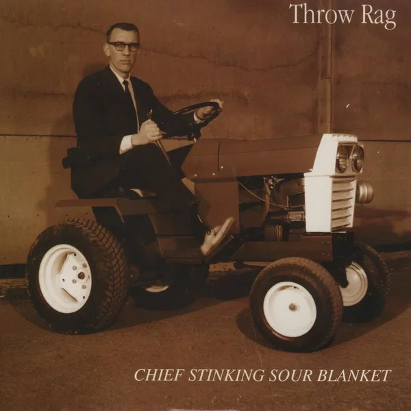 Chief Stinking Sour Blanket