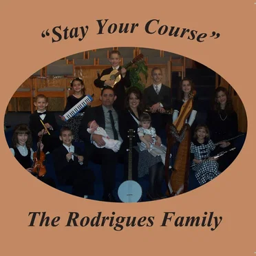 Stay Your Course by Rodrigues Family - album cover
