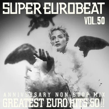 Super Eurobeat, Vol. 50: Anniversary Non‐Stop Mix – Greatest Euro Hits 50!! by Various Artists - album cover