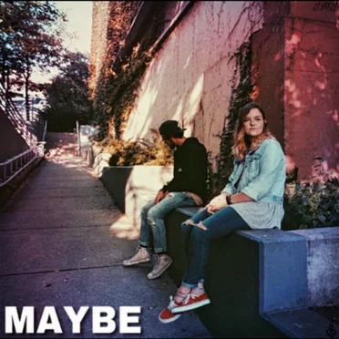 Maybe