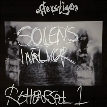 Solens Inälvor: Rehearsal 1