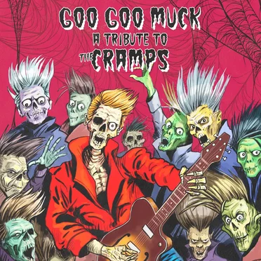Goo Goo Muck: A Tribute to the Cramps by Various Artists - album cover