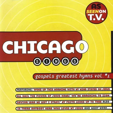 Gospel's Greatest Hymns Vols. 1 & 2 by Chicago Sings... - album cover