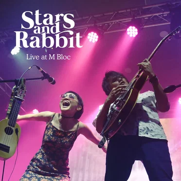 Live at M Bloc by Stars and Rabbit - album cover