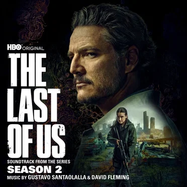 The Last of Us: Season 2 (Soundtrack from the HBO Original Series)