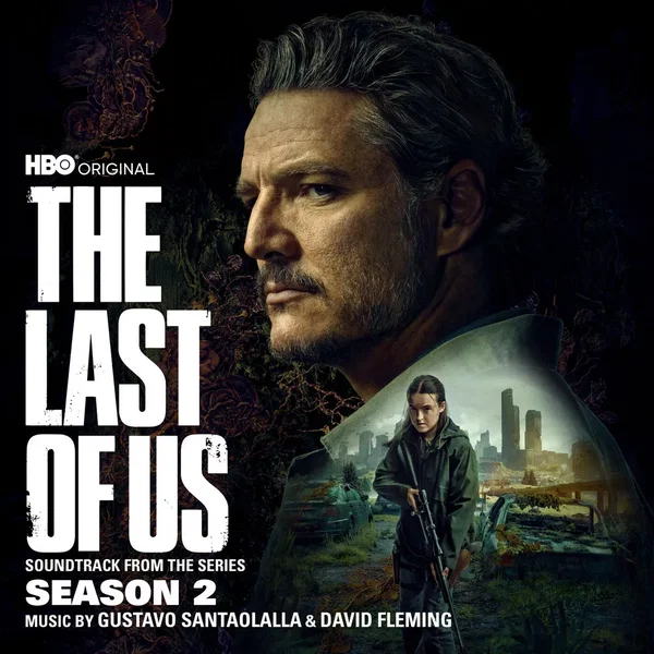 The Last of Us: Season 2 (Soundtrack from the HBO Original Series)