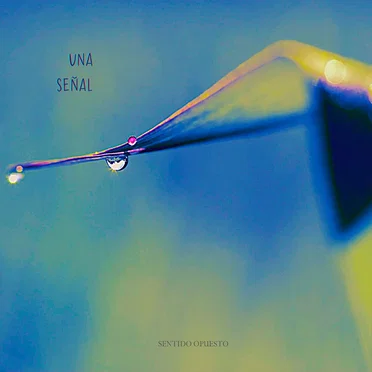 Una Señal by Sentido Opuesto - album cover