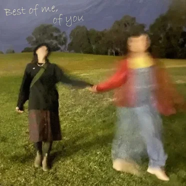 Best of Me, of You