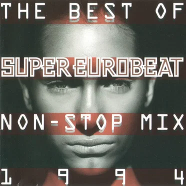 The Best of Non-Stop Super Eurobeat 1994 by Various Artists - album cover
