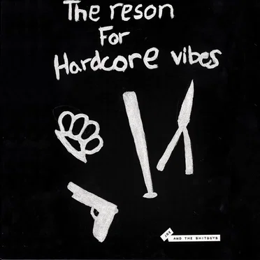 The Reson For Hardcore Vibes