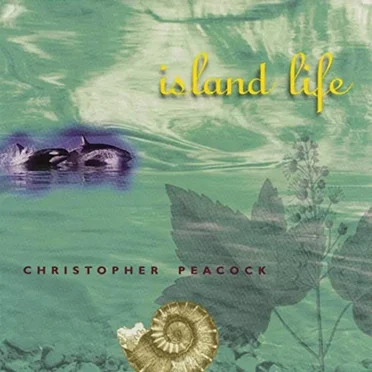 Island Life by Christopher Peacock - album cover