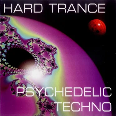 Hard Trance Psychedelic Techno by Various Artists - album cover