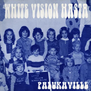 Palukaville 7 inch by White Vision Hasta - album cover