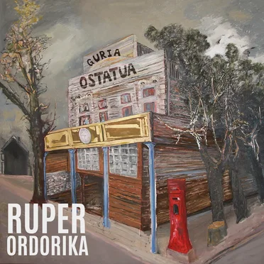 Guria ostatuan by Ruper Ordorika - album cover