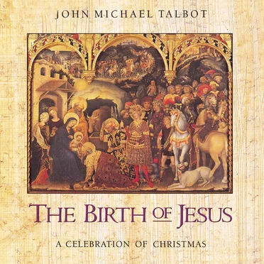 The Birth of Jesus: A Celebration of Christmas