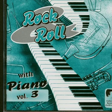 Rock & Roll With Piano, Vol. 3 by Various Artists - album cover