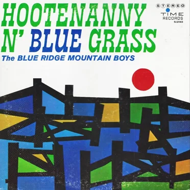 Hootenanny N’ Blue Grass by The Blue Ridge Mountain Boys - album cover