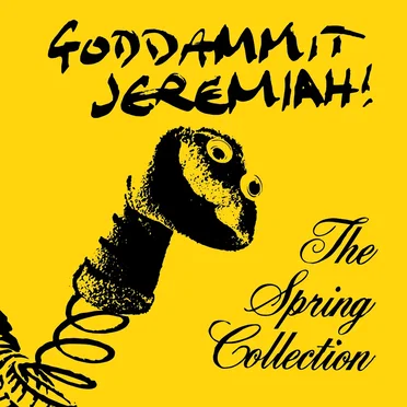 The Spring Collection by Goddammit Jeremiah - album cover