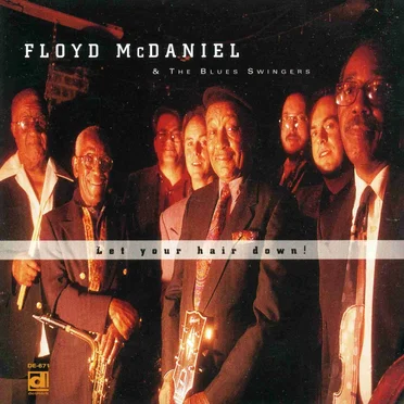 Let Your Hair Down! by Floyd McDaniel & the Blues Swingers - album cover