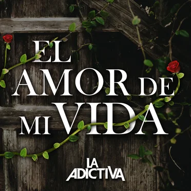 El amor de mi vida