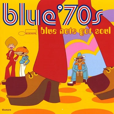 Blue ’70s: Blue Note Got Soul by Various Artists - album cover
