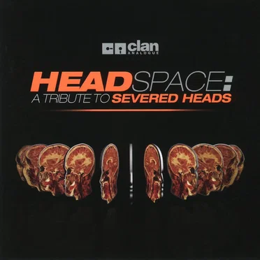 Headspace: A Tribute to Severed Heads by Various Artists - album cover