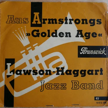 Aus Armstrongs »Golden Age« by Lawson-Haggart Jazz Band - album cover